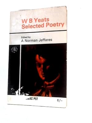 Seller image for W. B. Yeats Selected Poetry for sale by World of Rare Books