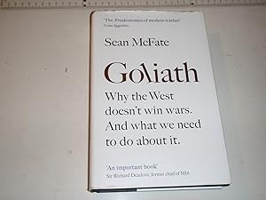 Imagen del vendedor de Goliath: Why the West Doesn't Win Wars. And What We Need to Do About It. a la venta por Westgate Bookshop