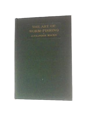 Seller image for The Art of Worm-Fishing for sale by World of Rare Books