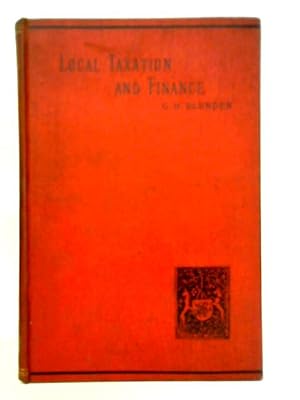 Seller image for Local Taxation and Finance for sale by World of Rare Books
