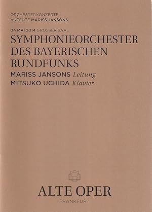 Bild des Verkufers fr Programmheft SYMPHONIEORCHESTER DES BAYERISCHEN RUNDFUNKS 4. Mai 2014 Grosser Saal Orchesterkonzerte Akzente 2013 / 14 zum Verkauf von Programmhefte24 Schauspiel und Musiktheater der letzten 150 Jahre