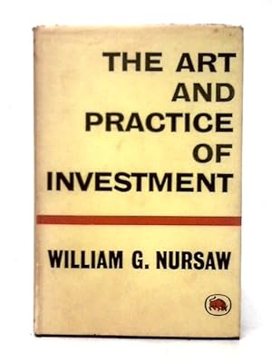 Seller image for The Art And Practice Of Investment for sale by World of Rare Books