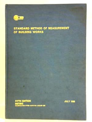 Image du vendeur pour Standard Method of Measurement of Building Works: Authorised by Agreement Between The Royal Institution of Chartered Surveyors an The National Federation of Building Trades Employers mis en vente par World of Rare Books