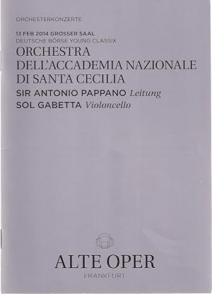 Seller image for Programmheft ORCHESTRA DELL'ACCADEMIA NAZIONALE DI SANTA CECILIA 13. Februar 2014 Grosser Saal Orchesterkonzerte Deutsche Brse Young Classix 2013 / 14 for sale by Programmhefte24 Schauspiel und Musiktheater der letzten 150 Jahre