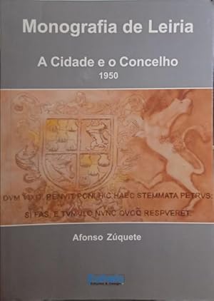 Seller image for MONOGRAFIA DE LEIRIA: A CIDADE E O CONCELHO 1950. for sale by Livraria Castro e Silva