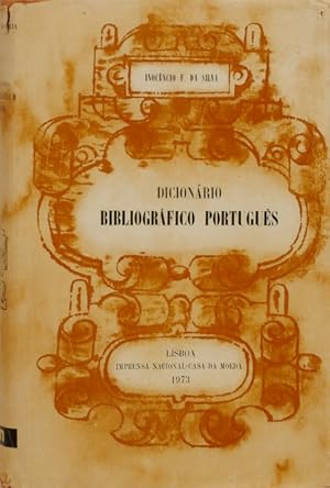 DICCIONARIO BIBLIOGRAPHICO PORTUGUEZ. [25 VOLUMES, FAC-SÍMILE, 1973].