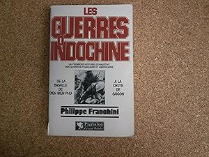 Bild des Verkufers fr Les Guerres D'indochine De La Bataille De Dien Bien Phu  La Chute De Sagon zum Verkauf von Le temps retrouv