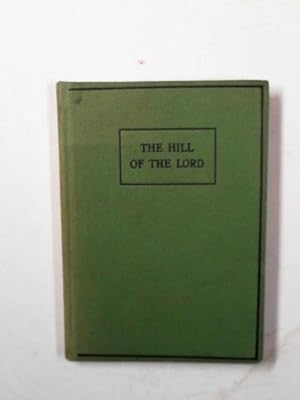Seller image for The hill of the Lord for sale by Cotswold Internet Books