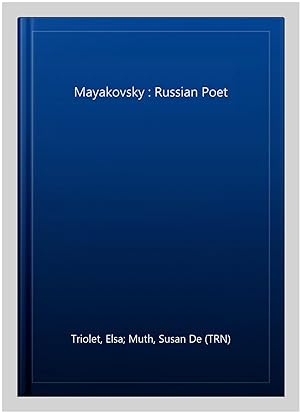 Imagen del vendedor de Mayakovsky : Russian Poet a la venta por GreatBookPricesUK