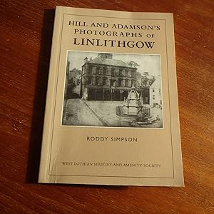 Bild des Verkufers fr Hill and Adamson's photographs of Linlithgow zum Verkauf von Creaking Shelves Books