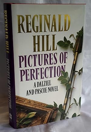 Pictures of Perfection. A Dalziel and Pascoe Novel. SIGNED.