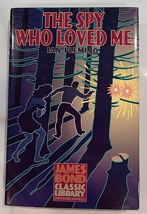 Spy Who Loved Me (The James Bond Classic Library)