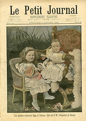 "LE PETIT JOURNAL N°429 du 5/2/1899" LES GRANDES-DUCHESSES OLGA ET TATIANA, FILLES DE L'EMPEREUR ...