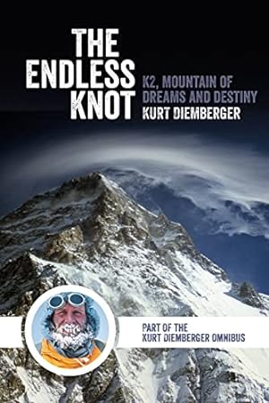 Image du vendeur pour The Endless Knot: K2, Mountain of Dreams and Destiny mis en vente par -OnTimeBooks-