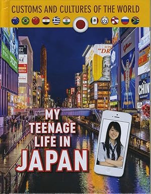 Seller image for My Teenage Life in Japan (Custom and Cultures of the World) for sale by Redux Books