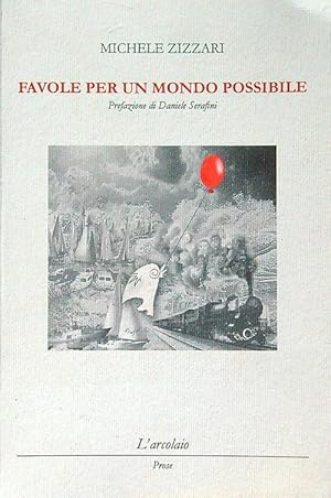 Bild des Verkufers fr Favole per un mondo possibile zum Verkauf von Librodifaccia
