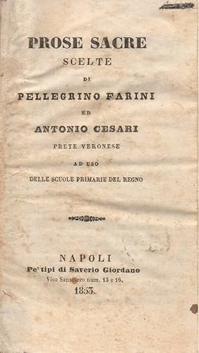 Imagen del vendedor de Prose sacre scelte di Pellegrino Farini ed Antonio Cesari Ad uso delle Scuole Primarie del Regno a la venta por Biblioteca di Babele