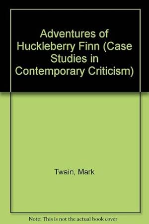Seller image for Adventures of Huckleberry Finn (Case Studies in Contemporary Criticism) for sale by -OnTimeBooks-