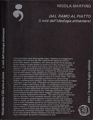 Seller image for Dal Ramo al piatto (I miti dell'ideologia alimentare) for sale by Biblioteca di Babele