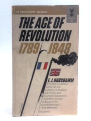 Seller image for The Age of Revolution: 1789 - 1848 for sale by World of Rare Books