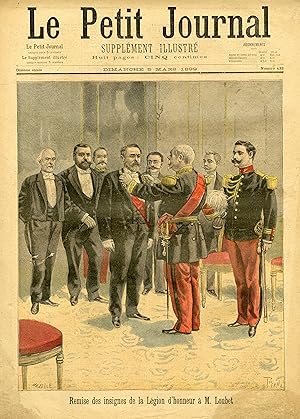 "LE PETIT JOURNAL N°433 du 5/3/1899" Remise des insignes de la Légion d'honneur à M. LOUBET / OBS...