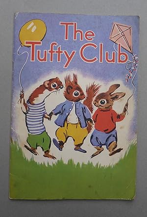 Seller image for The Tufty Club - Stories of Tufty Fluffytail & his Furryfolk Friends for sale by C. Parritt