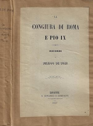 Bild des Verkufers fr La congiura di Roma e Pio IX zum Verkauf von Biblioteca di Babele