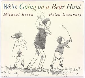 We're Going on a Bear Hunt.