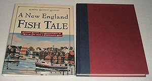 A New England Fish Tale: Seafood Recipes and Observations of a Way of Life from a Fisherman's Wife