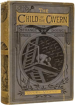 The Child of the Cavern; or, Strange Doings Underground