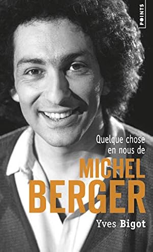Seller image for Quelque chose en nous de Michel Berger for sale by Dmons et Merveilles
