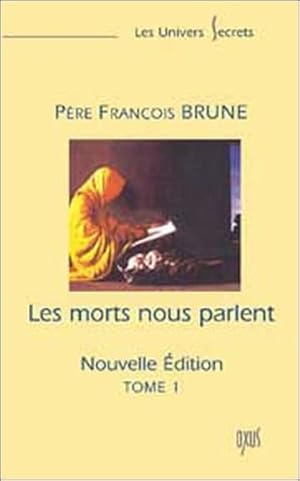 Seller image for Morts nous parlent Tome 1 for sale by Dmons et Merveilles