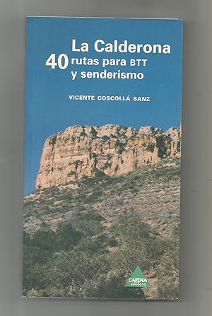 Imagen del vendedor de La Calderona. 40 rutas para B.T.T. y senderismo. a la venta por Librera El Crabo