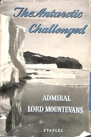 Seller image for The Antarctic Challenged for sale by WeBuyBooks