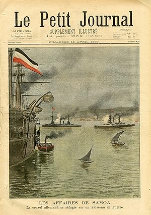 "LE PETIT JOURNAL N°439 du 16/4/1899" LES AFFAIRES DE SAMOA : Le consul allemand se réfugie sur u...