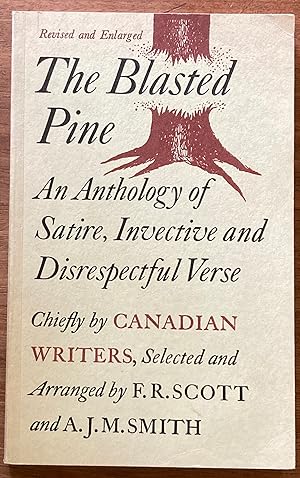The Blasted Pine: An Anthology of Satire, Invective and Disrespectful Verse (Revised and Enlarged)