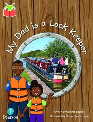 Seller image for Bug Club Independent Phase 5 Unit 20: My Dad is a Lockkeeper (Paperback) for sale by Grand Eagle Retail