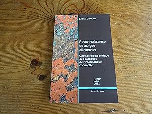 Reconnaissance et usages d'Internet Une sociologie critique des pratiques de l'informatique conne...