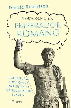 Imagen del vendedor de Piensa Como Un Emperador Romano a la venta por moluna