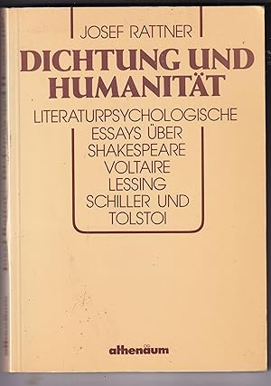 Seller image for Dichtung undHumanitt: literaturpsychologische. Essays ber Shakespeare, Voltaire, Lessing, Schiller und Tolstoi for sale by Kultgut