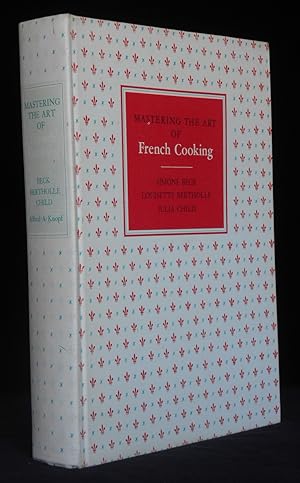 Bild des Verkäufers für Mastering the Art of French Cooking zum Verkauf von Montecito Rare Books