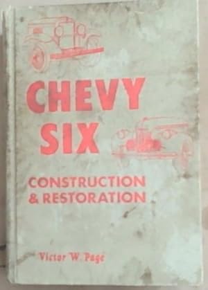 Bild des Verkufers fr The Early Years Chevy Six .1929 - 1940. Construction and Restoration zum Verkauf von Chapter 1
