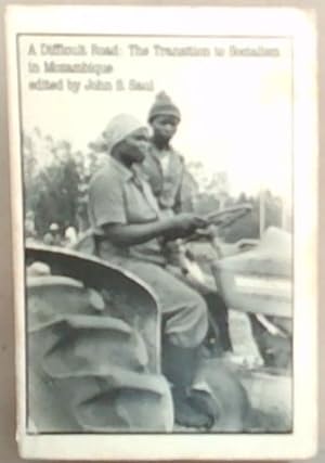 Seller image for A Difficult Road: The Transition to Socialism in Mozambique for sale by Chapter 1