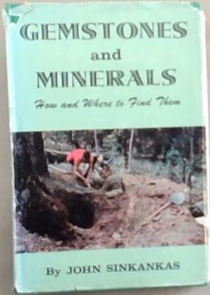 Seller image for Gemstones and Minerals : how and where to find them for sale by Chapter 1