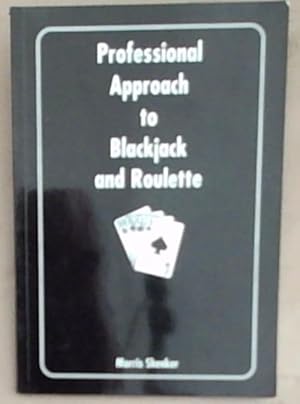 Seller image for Professional Approach to Blackjack and Roulette for sale by Chapter 1
