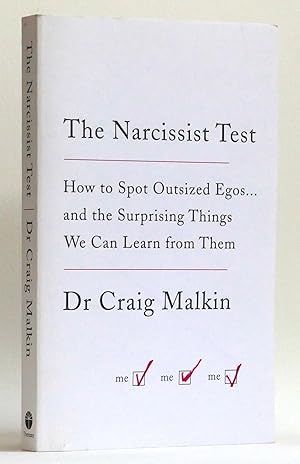 Seller image for The Narcissist Test: How to Spot Outsized Egos . . . and the Surprising Things We Can Learn from Them for sale by Black Falcon Books