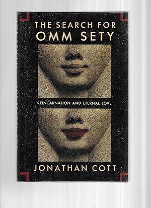 Seller image for THE SEARCH FOR OMM SETY: Reincarnation And Eternal Love for sale by Chris Fessler, Bookseller