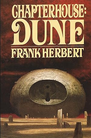 Seller image for CHAPTERHOUSE: DUNE ** First Edition, First Printing ** SIGNED by the Author for sale by Richard Vick, Modern First Editions