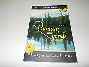 Imagen del vendedor de The Painting on the Pond: A Novel a la venta por Paradise Found Books