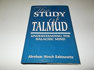 Image du vendeur pour The Study of Talmud: Understanding the Halachic Mind mis en vente par Paradise Found Books